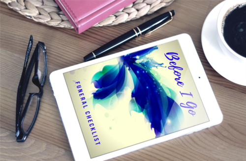 "BEFORE I GO" FUNERAL PLANNING CHECKLIST